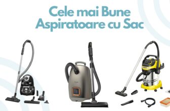 Top 7 Cele mai Bune Aspiratoare cu Sac 2026