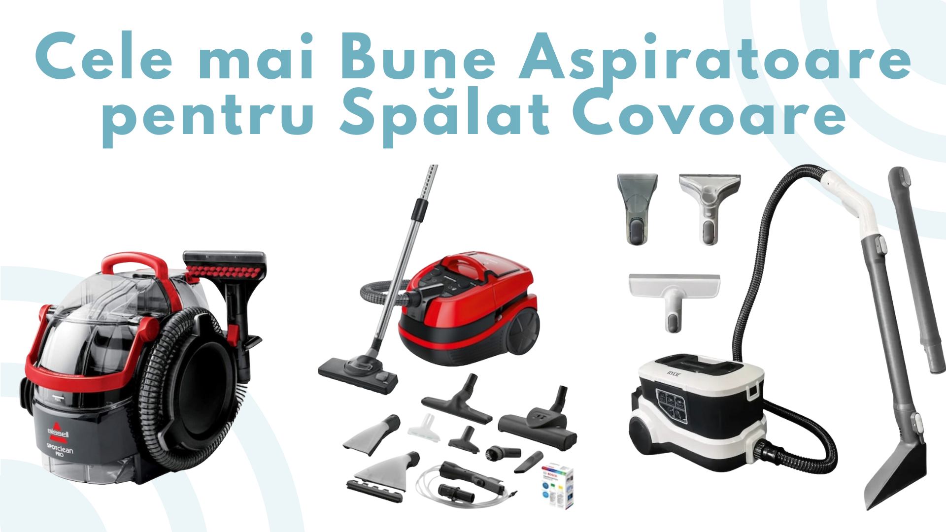 cele mai bune aspiratoare spalat covoare