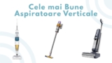 Top 7 Cele mai Bune Aspiratoare Verticale în 2026